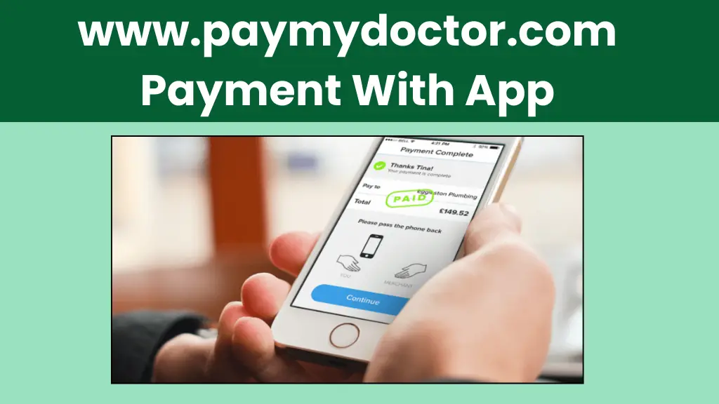 www.paymydoctor.com Payment With App